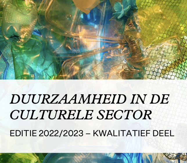 Boekman rapport: Duurzaamheid in de culturele sector 2022/2023 – Kwalitatief deel