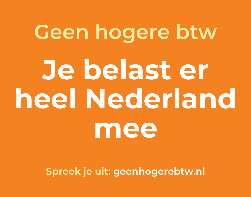 Sport, media, boeken, cultuur en horeca samen tegen hogere btw: geen hogere btw, je belast er heel Nederland mee