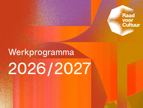 Werkprogramma Raad voor Cultuur 2026-2027: aandacht voor cultuurbestel, cultuurcodes en popmuziek